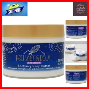 Feather & Down Magnesium Soothing Sleep Butter Lavender & Chamomile Oil 300ML UK - Picture 1 of 11