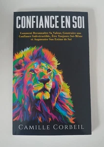 Confiance en Soi by  Camille Corbeil (French) Paperback - Bild 1 von 1