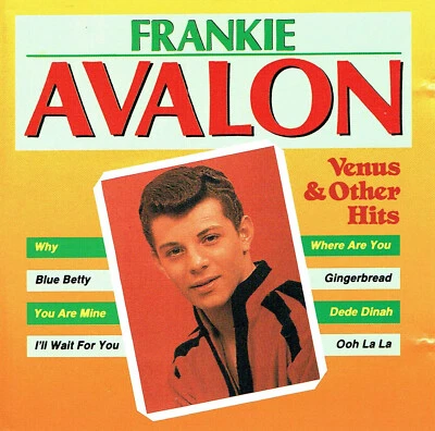 (CD) Frankie Avalon – Venus & Other Hits - Gingerbread, Why, Dede Dinah, u.a. - Bild 1 von 2