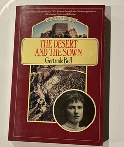 THE DESERT AND THE SOWN (VIRAGO/BEACON TRAVELERS) By Gertrude Lowthian Bell PB - Bild 1 von 3