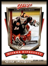 2006-07 Upper Deck MVP Gold Scripts Miikka Kiprusoff 019/100 Calgary Flames #41