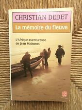 livre La Mémoire du fleuve : L'Afrique aventureuse de Jean Michonet de J.Dedet
