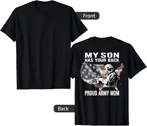 My Son Has Your Back Proud Army Mom - Military Mother Gifts T-Shirt - Picture 1 of 11