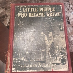 1920 Copy Of Little People Who Became Great By Laura Antoinette Large 1st Editio - Imagen 1 de 5