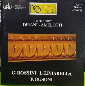 Rossini, Busoni, Liviabella - Duo Pianistico Dirani - Amelotti - Rare Music CD - Picture 1 of 2