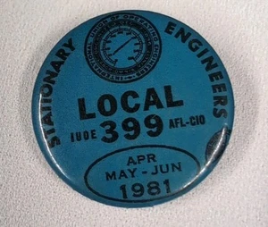 Local 399 -1981 Stationary Engineers Pinback Button - Bild 1 von 2