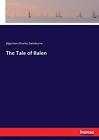 The Tale Of Balen.New 9783337078669 Fast Free Shipping<|
