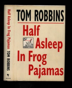 Robbins, Tom: Half-Asleep In Frog Pajamas HB/DJ 1st/1st - Picture 1 of 6
