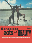 George McKay Senseless Acts of Beauty (Paperback)