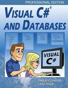 Visual C# and Databases 2012 PE 2013 by Philip Conrod Lou Tylee BRAND NEW SIGNED - Picture 1 of 2