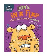 Lion's in a Flap - A book about feeling worried (Behaviour Mat... by Graves, Sue
