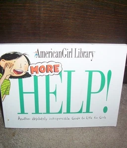 More Help! by Nancy Holyoke American Girl Library A Guide to Life - Picture 1 of 1