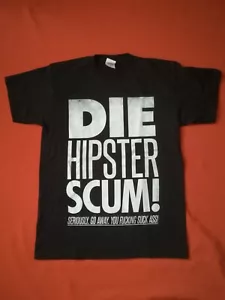 DIE HIPSTER SCUM Shirt - Größe M, XL, XXL - NEU - Foto 1 di 1