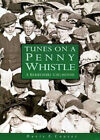 Tunes on a Penny Whistle : A Derbyshire Childhood Paperback Doris