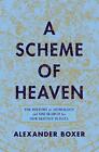 A Scheme Of Heaven: The History Of Astrology And The Search For Our Destiny In D