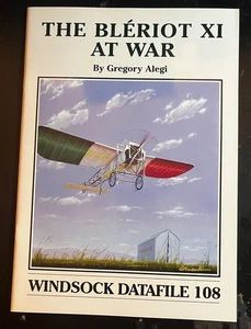 Bleriot XI at War Windsock Datafile 108 G. ALEGI PHOTOS DRAWINGS SIDE VIEWS - Picture 1 of 7