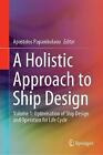 A Holistic Approach to Ship Design - 9783030028091