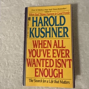 When All You Ever Wanted Isn't Enough Harold Kushner 1st Pocket book printing PB - Picture 1 of 7