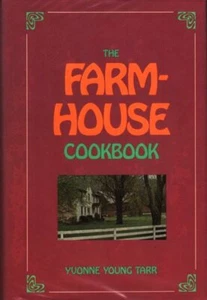 The Farmhouse Cookbook - First Edition 1973 - 270 Recipes + Preserving Canning - Imagen 1 de 2