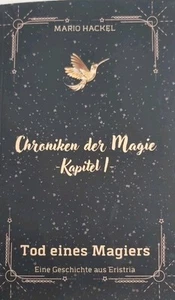 TB Mario Hackel - Chroniken der Magie -Kapitel 1- Tod eines Magiers (2024) - Imagen 1 de 16