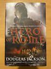 Hero of Rome by Dougla Jackson (Hardcover, 2010)