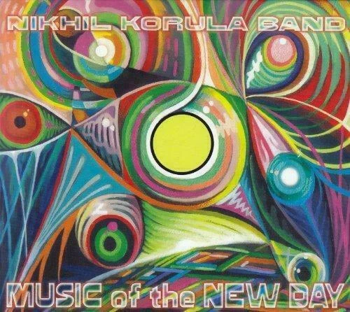 Nikhil Korula Band – Music Of The New Day / CD - Image 1 of 1
