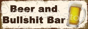 Beer and Bullshit Bar Rustic Tin Metal Sign Man cave Alcohol Australian made - Picture 1 of 1