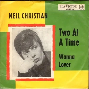 Neil Christian & The Crusaders Two At A Time / Wanna Lover Vinyl Single 7inch - Picture 1 of 1