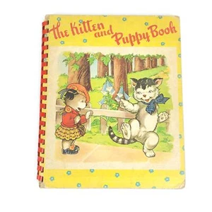 The Kitten and the Puppy Book Vintage 1941 Saalfield Publishing Co Cloth Like - Picture 1 of 3