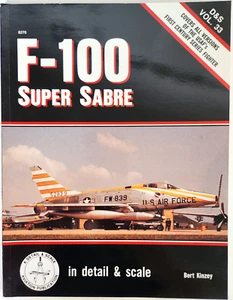 F100 Super Sabre Bert Kinzey D&S Volume 33 Vintage 1989 Softcover Book - Picture 1 of 8