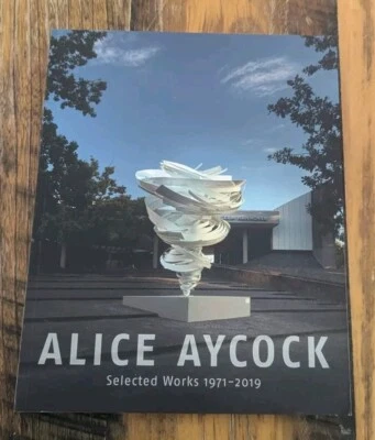 Alice Aycock. Selected Works 1971-2019: Katalog zur Ausstellung im Sprengel ... - Image 1 of 4