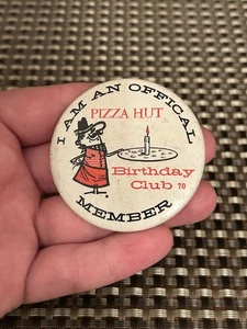 Pizza Hut I am an Official Birthday Club Member 70 Pinback Button - Bild 1 von 2