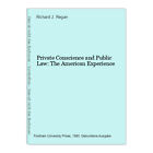 Private Conscience and Public Law: The American Experience J. Regan, Richard: