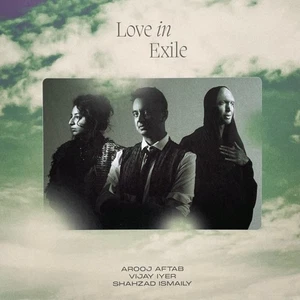 Arooj Aftab Vijay Iyer Shahzad Ismaily Love In Exile - LP 33T x 2 - Picture 1 of 3