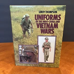 Uniforms of the Indo-China and Vietnam Wars Book Leroy Thompson 1984 Illustrated - Imagen 1 de 12