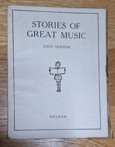 Stories of Great Music by John Horton, 1944, Paperback, VGC Next Day Delivery. - Picture 1 of 20