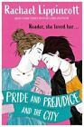 Pride and Prejudice and the City by Rachael Lippincott Paperback Book