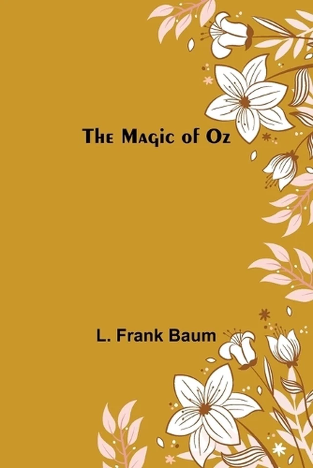 The Magic of Oz by L. Frank Baum Paperback Book - Image 1 of 1