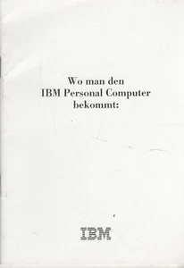 ITHistory (1985) IBM BROCHURE: "Wo Man Den IBM PC Bekommt" (German Dealers - Picture 1 of 2