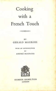 Cooking With A French Touch. With An Introduction By Andre Maurois., Maurois, Go - Picture 1 of 1