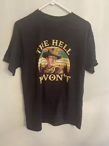 The Hell I Wont John Wayne T Shirt Sz Medium Country Cowboy - Picture 1 of 2