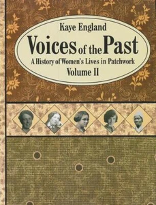 Voices of the Past, Volume II: A History of Women's Lives in Patchwork - Picture 1 of 1