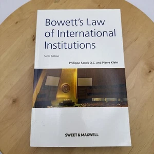 Bowett's Law of International Institutions Philippe Sands Paperbac Sixth Edition - Bild 1 von 16