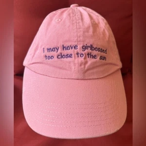 Pink Baseball Cap Hat Embroidered W/ I May Have Girlbossed Too Close To The Sun - Picture 1 of 5