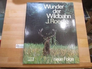 Wunder der Wildbahn. Neue Folge Roedle, Josef : - Picture 1 of 1