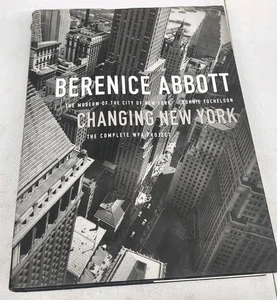Berenice Abbott: Changing New York The Complete WPA Project HCDJ - Picture 1 of 13