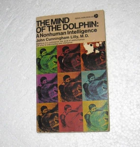 John Cunningham Lilly THE MIND OF THE DOLPHIN 1973 Paperback Avon Books - Picture 1 of 4