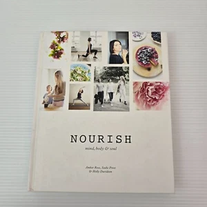 Nourish: Mind, Body & Soul Amber Rose Sadie Frost Holly Davidson - Picture 1 of 20