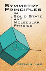 Michael D. Bertolucci Lax Symmetry Principles in Solid State (Paperback)