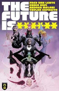 The Future Is ****** #1 Comic Book First Print 2025 REKCAH ($4.04 Edition) - Picture 1 of 1